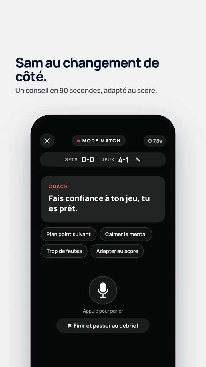 Vidéo de l’app Sam Tennis : au changement de côté, Sam donne un conseil adapté au score, puis le joueur débriefe son match à chaud.